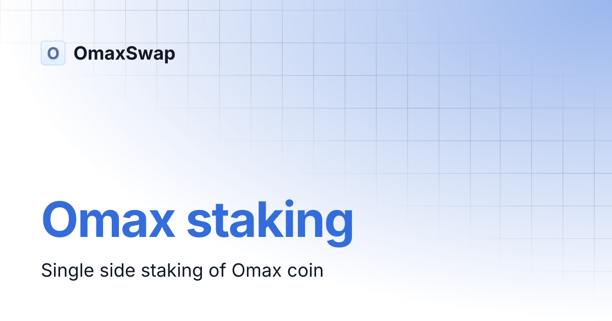 Omax staking | OmaxSwap